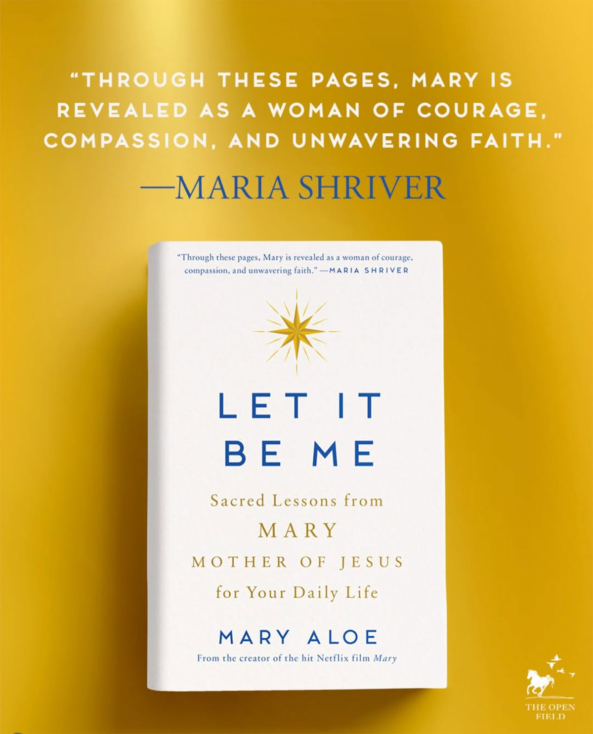 Maria Shriver's endorsement above the cover of Let It Be Me by Mary Aloe